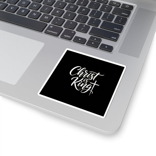 Christian Faith Sticker — “Christ is King” Brush Script Kiss-Cut Sticker